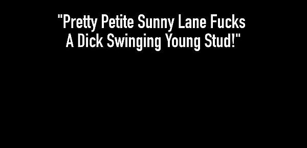  Pretty Petite Sunny Lane Fucks A Dick Swinging Young Stud!